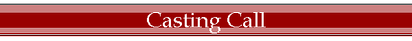 Casting Call
