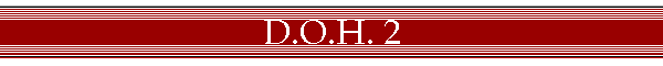 D.O.H. 2